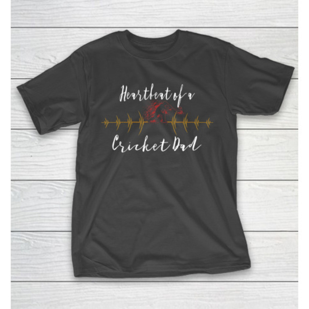 Father Gift Shirt Heartbeat Of A Cricket Dad Funny Lovers Gifts Tshirt